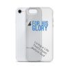 For His Glory iPhone Case - Image 17